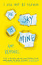 The Sky is Mine Paperback