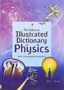 THE USBORNE ILLUSTRATED DICTIONARY IF PHYSICS