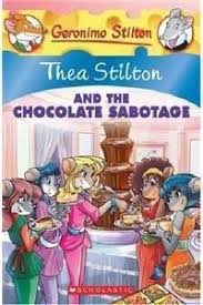 THEA STILTON AND THE CHOCOLATE SABOTAGE