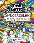 TOM GATES NO 17 SPECTACULAR SCHOOL TRIP REALLY