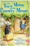 TOWN MOUSE COUNTRY MOUSE
