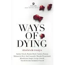 WAYS OF DYING STORIES AND ESSAYS - Odyssey Online Store