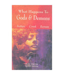 WHAT HAPPENS TO GODS AND DEMONS