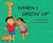 WHEN I GROW UP - Odyssey Online Store