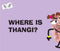 WHERE IS THANGI - Odyssey Online Store