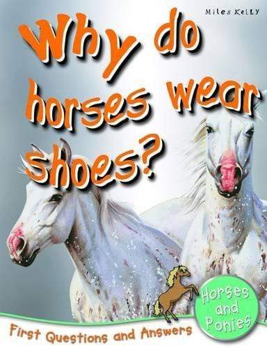 WHY DO HORSES WEAR SHOES HORSES AND PONIES