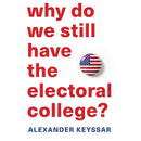WHY DO WE STILL HAVE THE ELECTORAL COLLEGE? - Odyssey Online Store