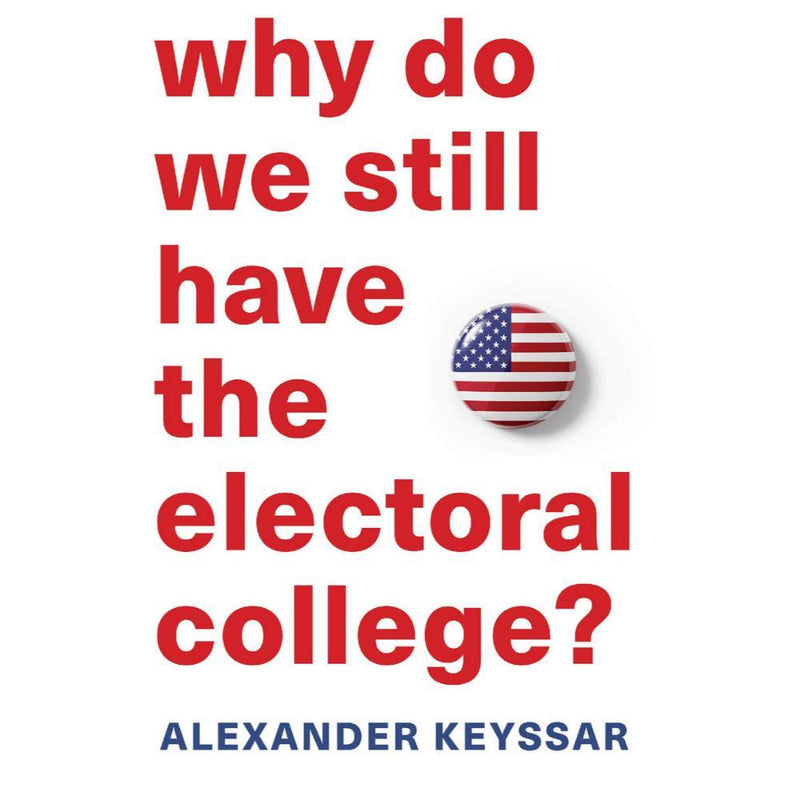 WHY DO WE STILL HAVE THE ELECTORAL COLLEGE? - Odyssey Online Store