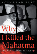 WHY I KILLED MAHATMA
