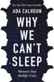 WHY WE CANT SLEEP - Odyssey Online Store