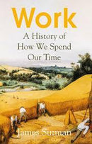WORK A HISTORY OF HOW WE SPEND OUR TIME - Odyssey Online Store