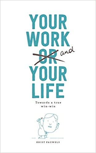 YOUR WORK AND YOUR LIFE